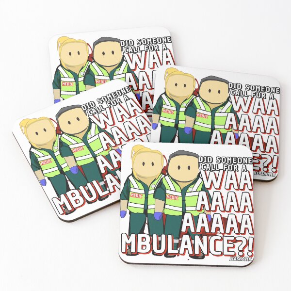 Item preview, Did someone call for a.... WAAAAAMBULANCE?! designed and sold by Flashover.