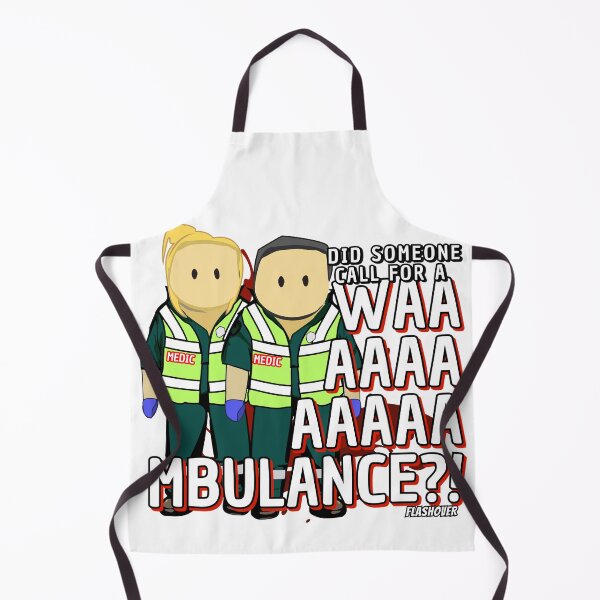 Item preview, Did someone call for a.... WAAAAAMBULANCE?! designed and sold by Flashover.