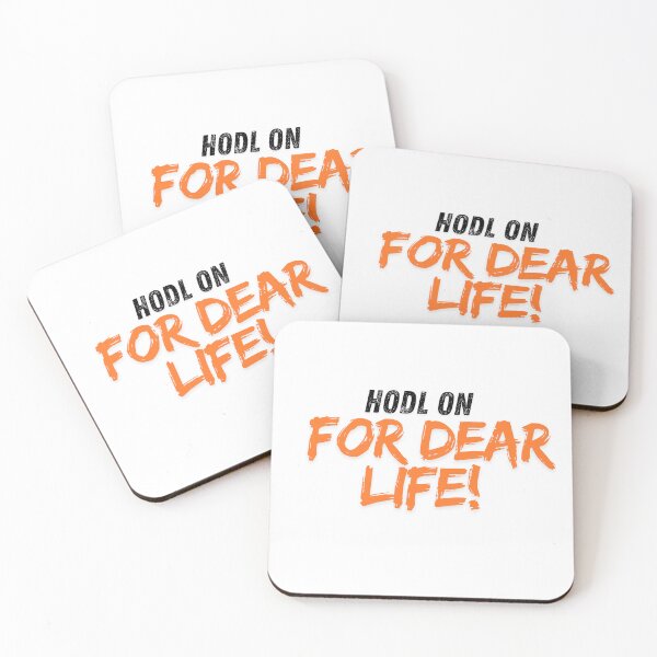 Item preview, HODL on for Dear Life designed and sold by EleganceStudio.