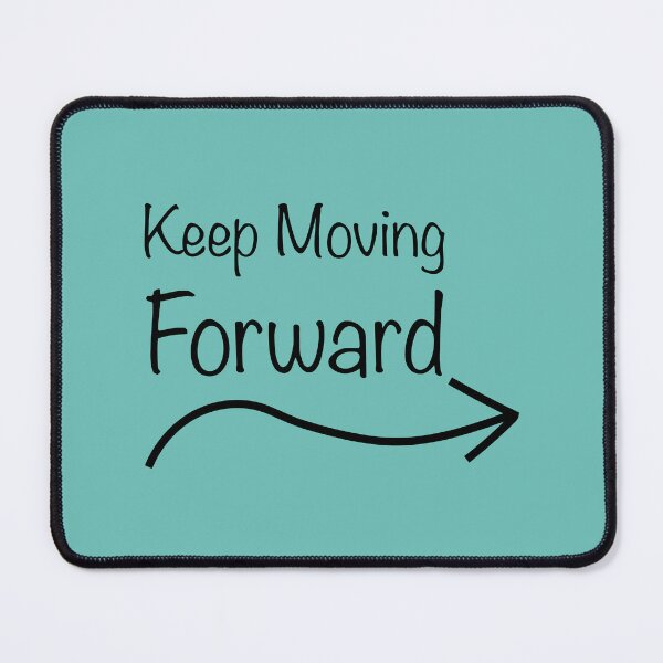 Item preview, Keep Moving Forward designed and sold by TabethaMorgan.