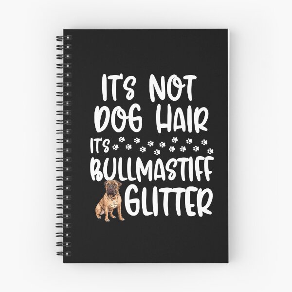 Item preview, Its Not Dog Hair Its Bullmastiff Glitter  designed and sold by TheAnimalZ00.