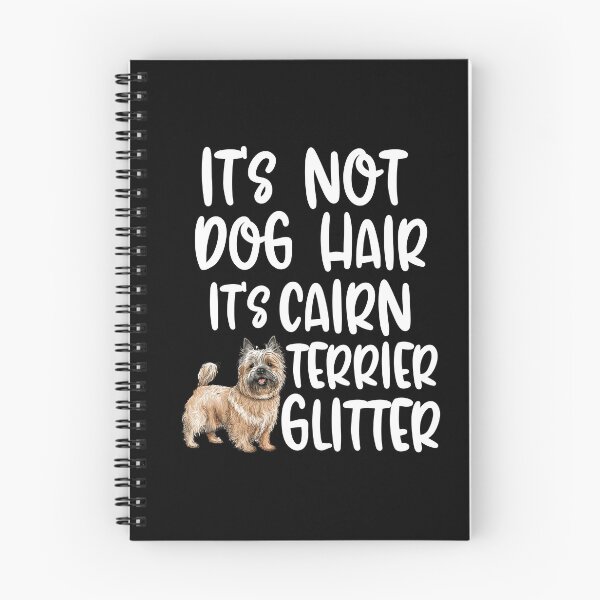 Item preview, Its Not Dog Hair Its Cairn Terrier Glitter  designed and sold by TheAnimalZ00.