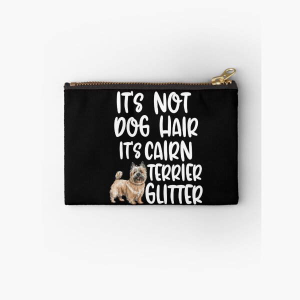 Item preview, Its Not Dog Hair Its Cairn Terrier Glitter  designed and sold by TheAnimalZ00.