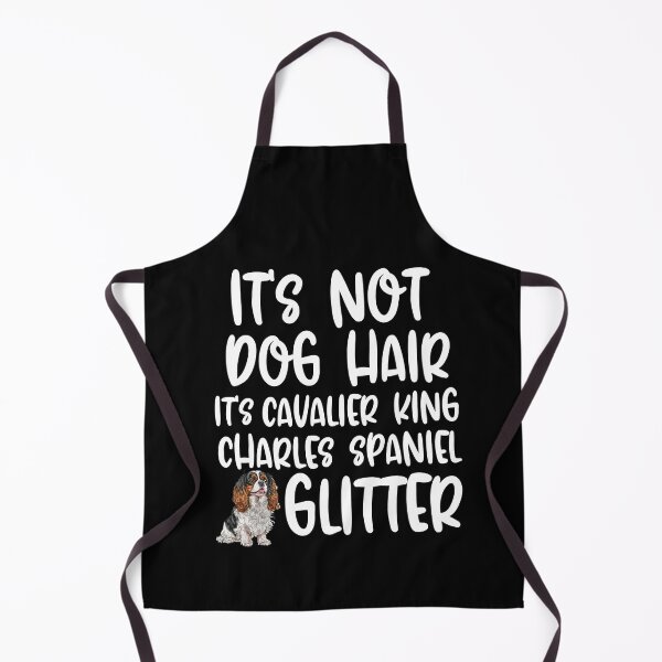 Item preview, Its Not Dog Hair Its Cavalier King Charles Spaniel Glitter designed and sold by TheAnimalZ00.