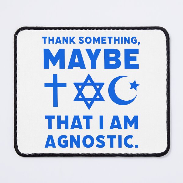 Item preview, Humorous agnostic design  designed and sold by Rachel the Artist .