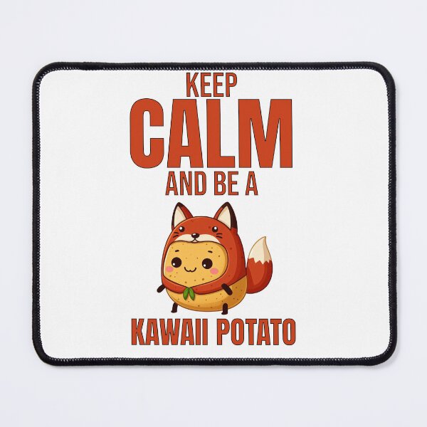 Item preview, keep calm and be a kawaii potato girls Fox designed and sold by LemuellTrends.
