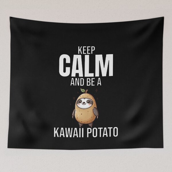 Item preview, keep calm and be a kawaii potato girls Sloth designed and sold by LemuellTrends.
