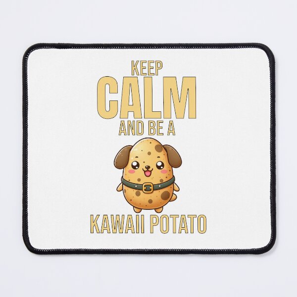 Item preview, keep calm and be a kawaii potato girls Dog designed and sold by LemuellTrends.