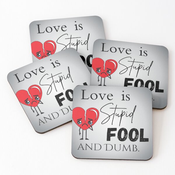 Item preview, Stupid Fool designed and sold by iRoyalRiches.