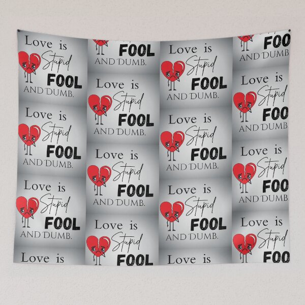 Item preview, Stupid Fool designed and sold by iRoyalRiches.