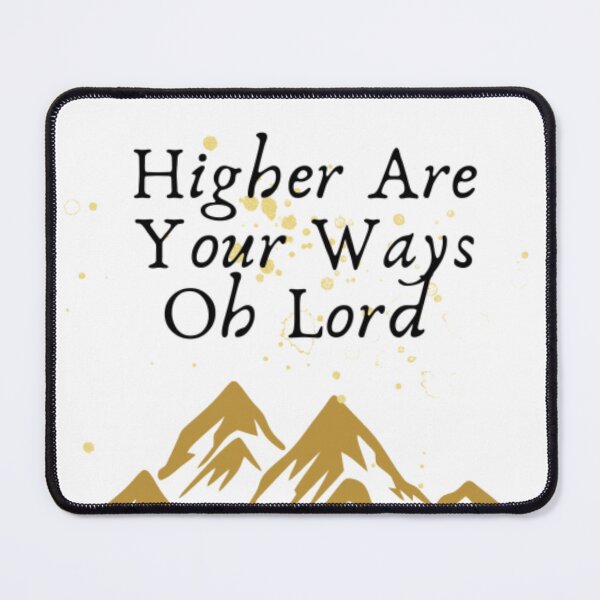 Item preview, Higher Are Your Ways designed and sold by BodyOfCHRIST.