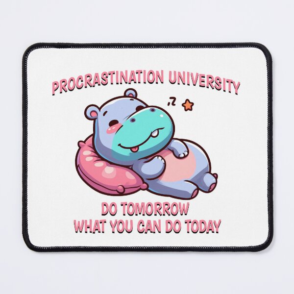 Item preview, procrastination university Hippo designed and sold by LemuellTrends.