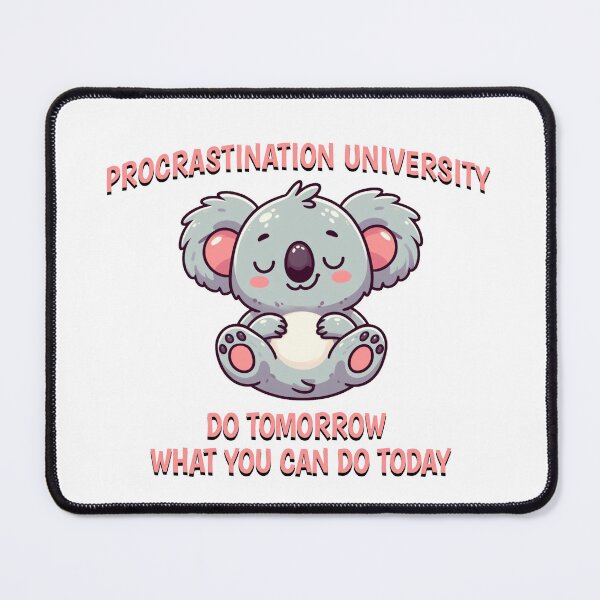 Item preview, procrastination university Koala designed and sold by LemuellTrends.