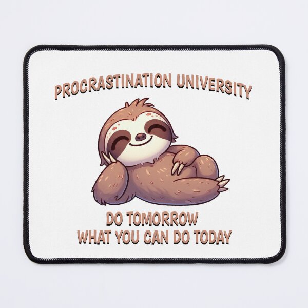 Item preview, procrastination university Sloth designed and sold by LemuellTrends.