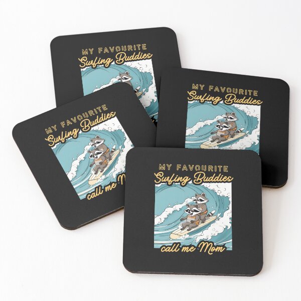 Item preview, My favourite surfing buddies call me Mom Raccoon designed and sold by sydney-syder.