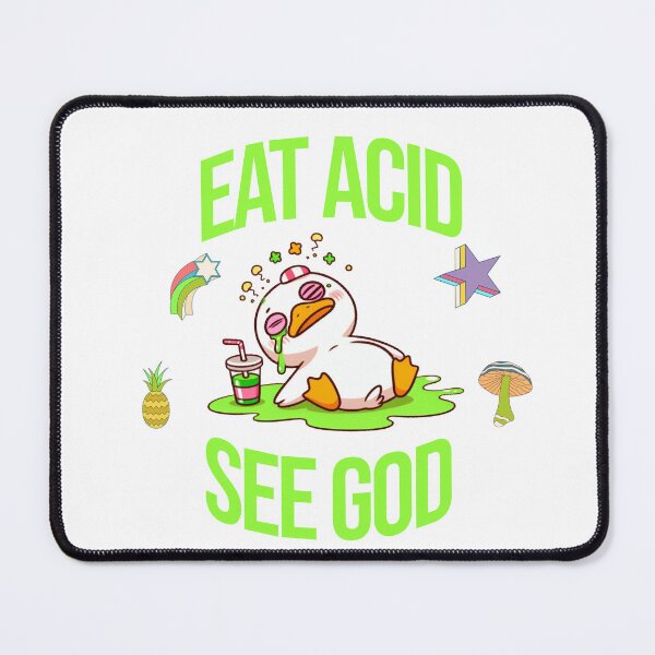 Item preview, eat acid see god Duck designed and sold by LemuellTrends.