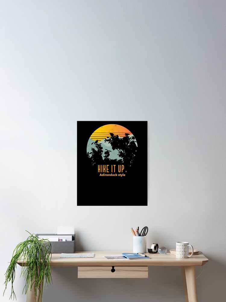 Aperçu 2 sur 3. Poster avec l'œuvre Hike it Up Adirondack créée et vendue par JDF-ThreadWorks.