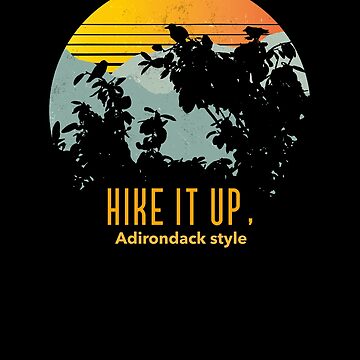 Aperçu de l'œuvre Hike it Up Adirondack de JDF-ThreadWorks