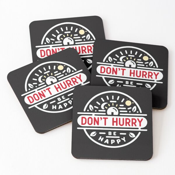 Item preview, Don't Hurry Be Happy designed and sold by KriticalDesigns.