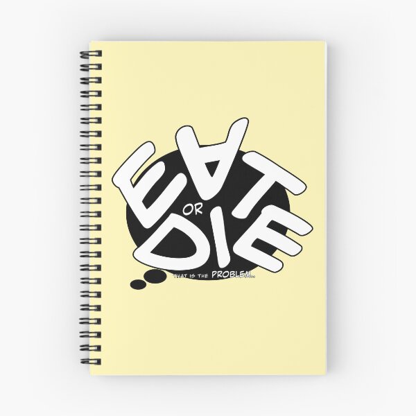 Item preview, EAT or DIE..(That's the PROBLEM)^^ designed and sold by Pronoian-Space.