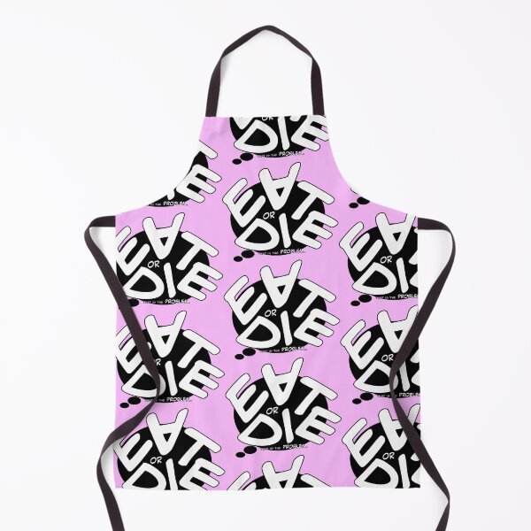 Item preview, EAT or DIE..(That's the PROBLEM)^^ designed and sold by Pronoian-Space.