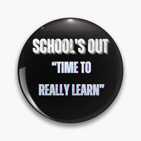 Item preview, School's Out: Time to Really Learn - Embrace Lifelong Learning" designed and sold by Mrpalaad.