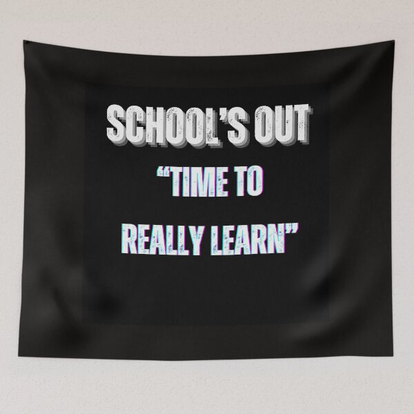 Item preview, School's Out: Time to Really Learn - Embrace Lifelong Learning" designed and sold by Mrpalaad.