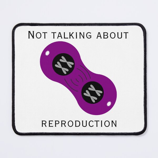 Item preview, Not Talking About Reproduction Asexual designed and sold by astarrett.