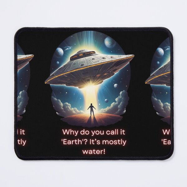 Item preview,  Why do you call it 'Earth'? It’s mostly water! Art  designed and sold by Obsidian Ink by Wilshire.