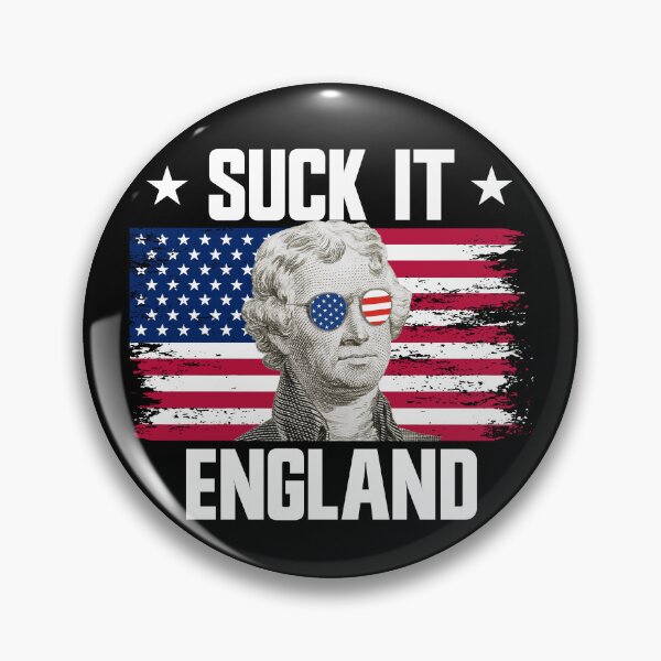 Item preview, Suck It England Thomas Jefferson 4th Of July Gear designed and sold by DynamicDesign.