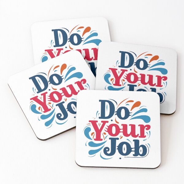 Item preview, Do Your Job designed and sold by chi3-jp.