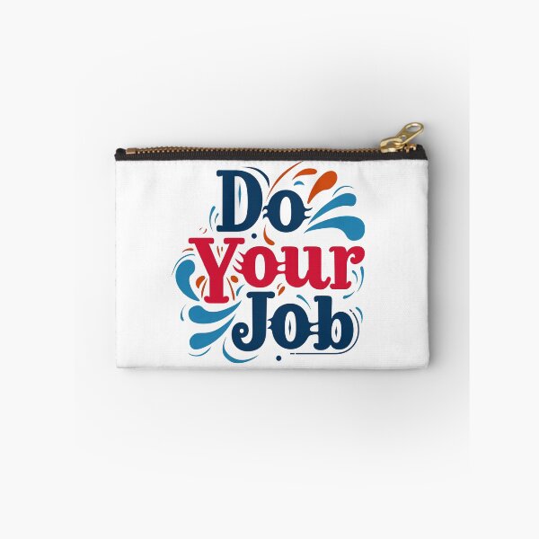Item preview, Do Your Job designed and sold by chi3-jp.