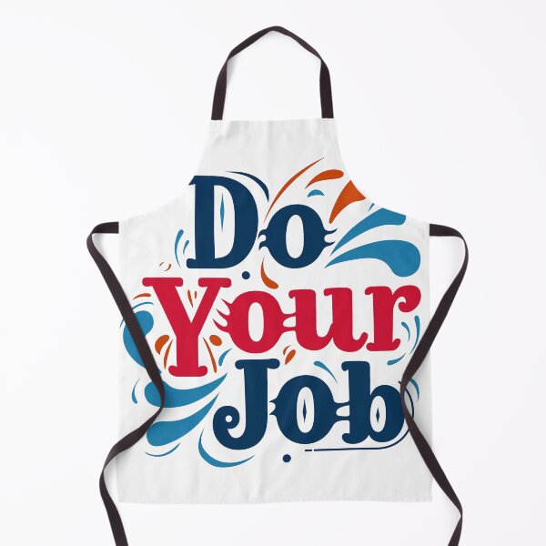 Item preview, Do Your Job designed and sold by chi3-jp.