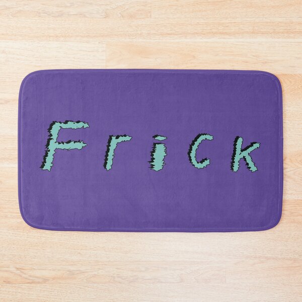 Item preview, F r i c k - Frick designed and sold by DeadPanDesigns.