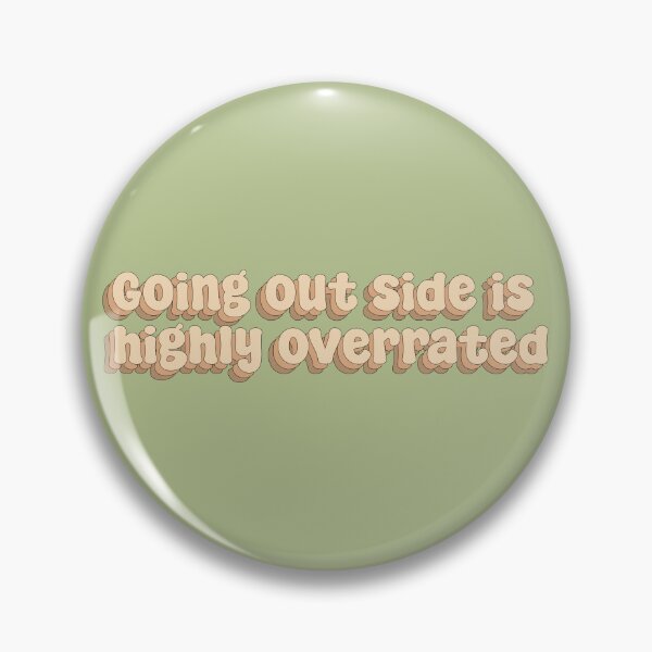Item preview, Going out side is highly overrated designed and sold by Sakurafy.