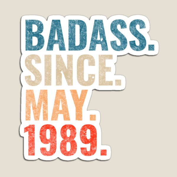 Item preview, Badass since May 1989 Vintage 1989 May birthday gift designed and sold by Teelogic.
