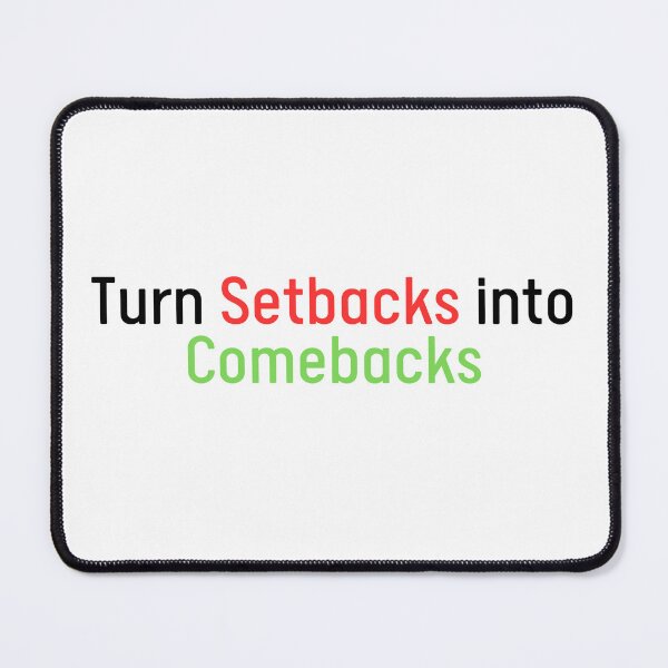 Item preview, Turn setbacks into comebacks  designed and sold by syedmaaz.