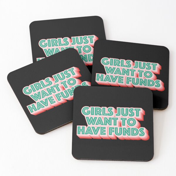 Item preview, Girls Just Want To Have Funds  designed and sold by Texterns.