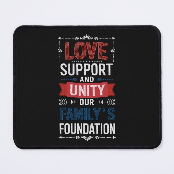 Item preview, Love, Support, and Unity Inspirational Family Quote designed and sold by SerhiiArt.