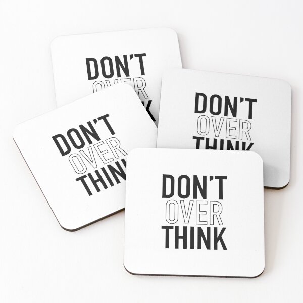 Item preview, Don't Over Think designed and sold by thilinank.