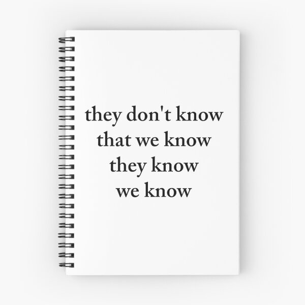 Item preview, They don't know that we know they know we know designed and sold by Slow-snail9.