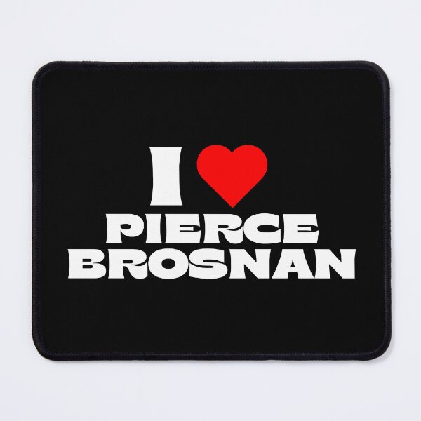 Item preview, I Love Pierce Brosnan - White Fonts designed and sold by Itsheartshop.
