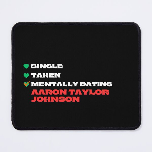 Item preview, Mentally Dating Aaron Taylor Johnson - White Fonts designed and sold by Itsheartshop.
