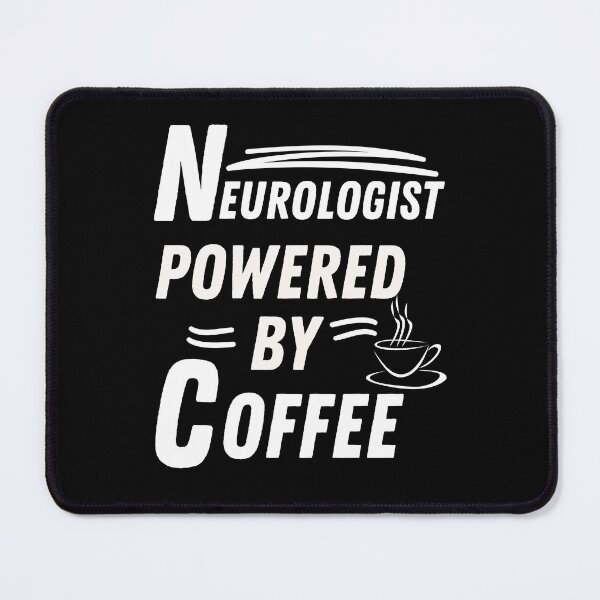 Item preview, Neurologist powered by coffee designed and sold by annoying-shirts.