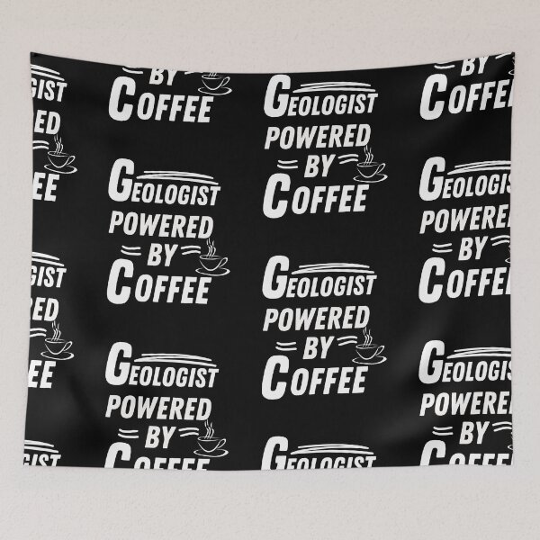 Item preview, Geologist powered by coffee designed and sold by annoying-shirts.