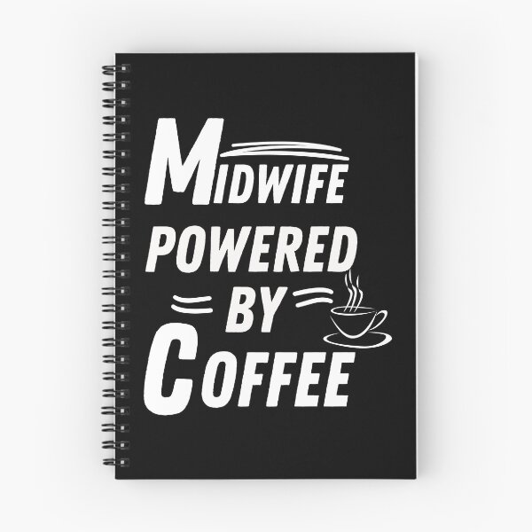Item preview, Midwife powered by coffee designed and sold by annoying-shirts.