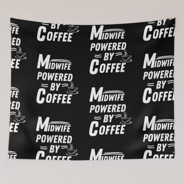 Item preview, Midwife powered by coffee designed and sold by annoying-shirts.