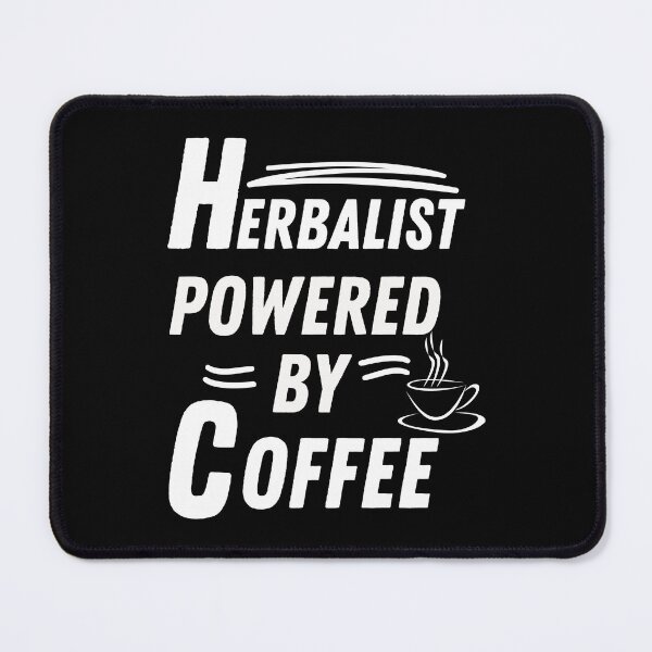 Item preview, Herbalist powered by coffee designed and sold by annoying-shirts.