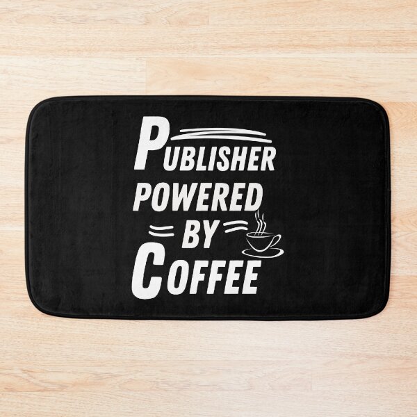 Item preview, Publisher powered by coffee designed and sold by annoying-shirts.