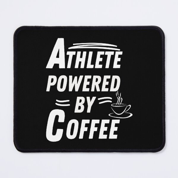 Item preview, Athlete powered by coffee designed and sold by annoying-shirts.